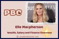 
How Much Money Does Elle Macpherson Make?  Latest Income Salary
