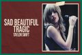 LYRICS: Taylor Swift – Sad Beautiful Tragic
