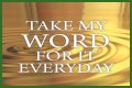 ___ my word for it